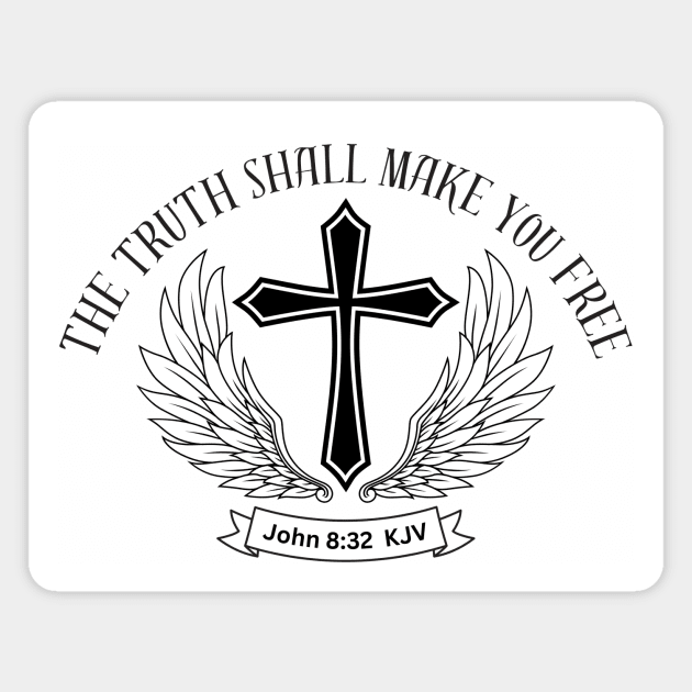 THE TRUTH SHALL MAKE YOU FREE, John 8:32 KJV Magnet by Jedidiah Sousa